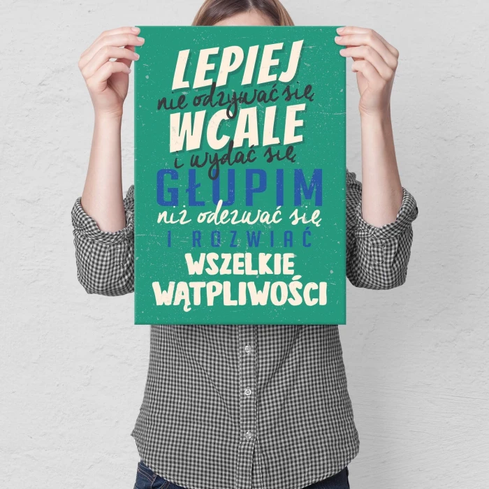 Plakat metalowy lepiej nie odzywać się Prezent
