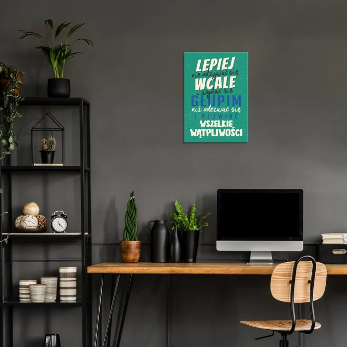 Poster metal lepiej nie odzywać się gift