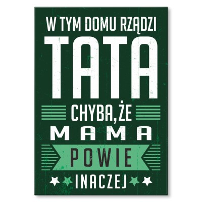 Plakat metalowy rządzi tata Prezent