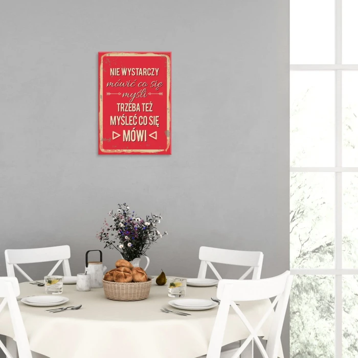 Plakat metalowy Myśl co mówisz Prezent