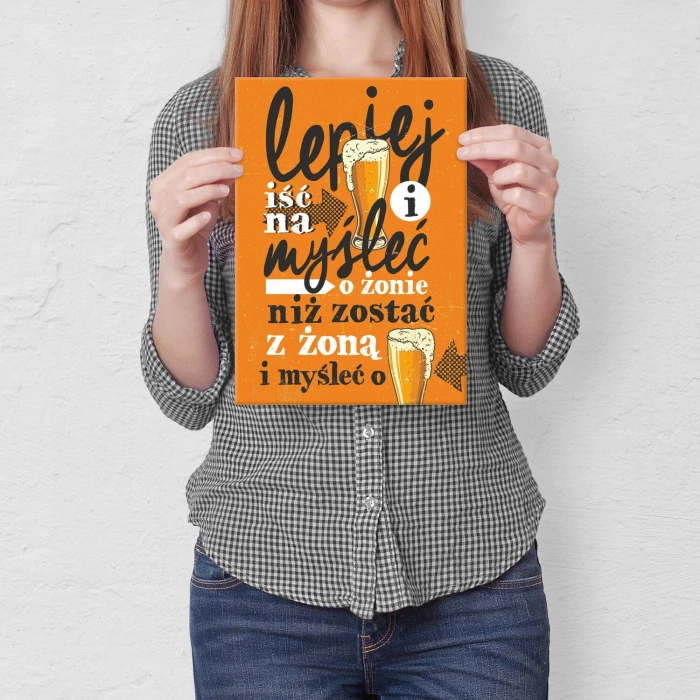 Poster metal lepiej iść na piwo gift