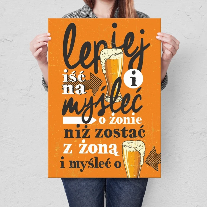 Plakat metalowy lepiej iść na piwo Prezent