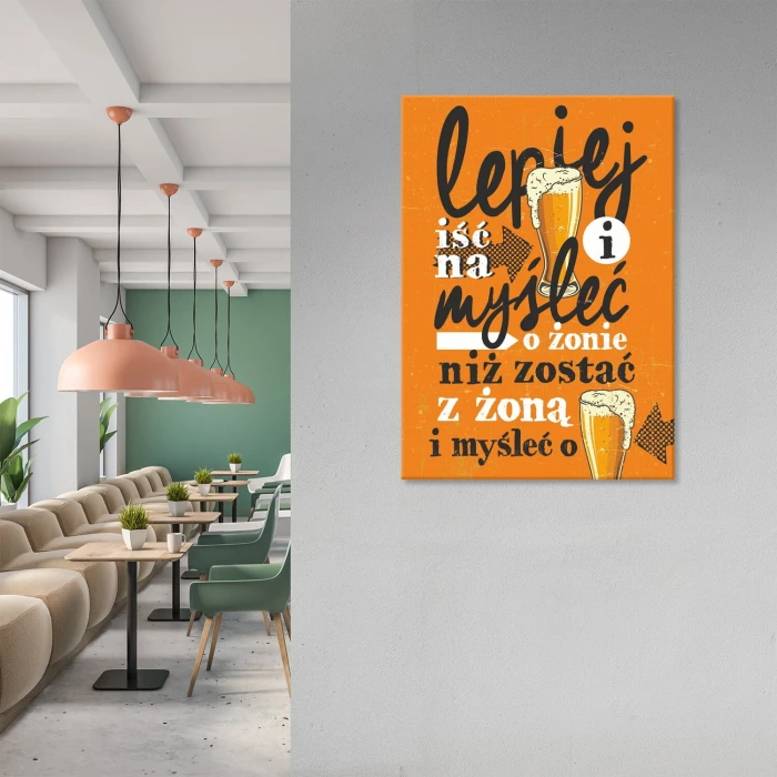 Plakat metalowy lepiej iść na piwo Prezent