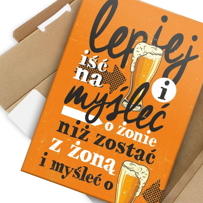 Plakat metalowy lepiej iść na piwo Prezent
