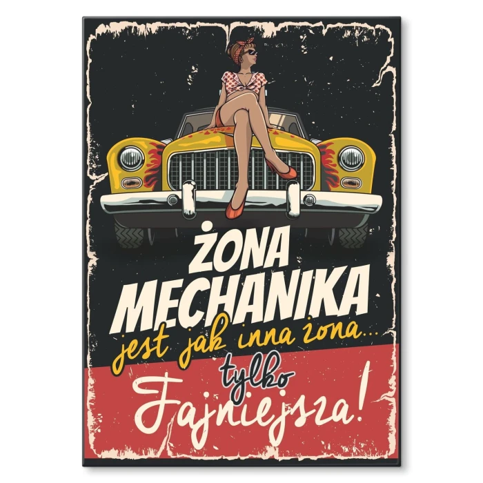 Plakat metalowy żona mechanika Prezent
