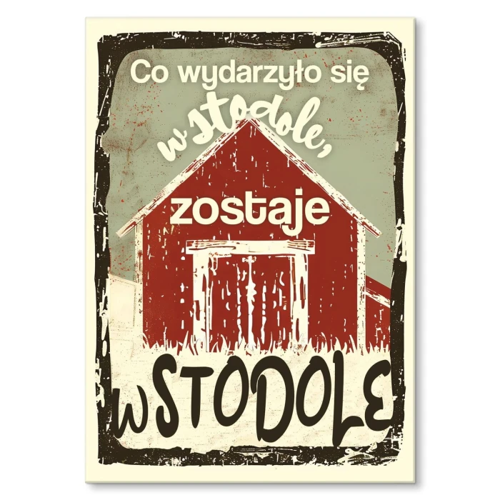 Plakat metalowy co wydarzyło się w stodole Prezent