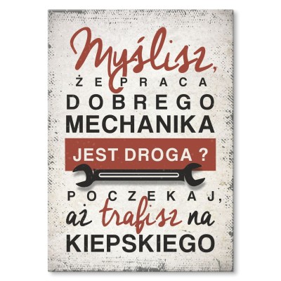 Plakat metalowy praca dobrego mechanika Prezent