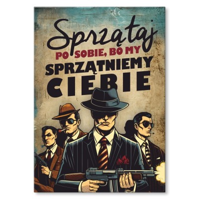 Poster metal sprzątniemy ciebie gift
