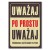 Plakat metalowy uważaj po prostu Prezent