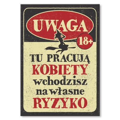Poster metal tu pracują kobiety gift