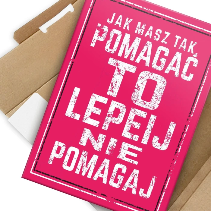 Plakat metalowy jak masz tak pomagać Prezent