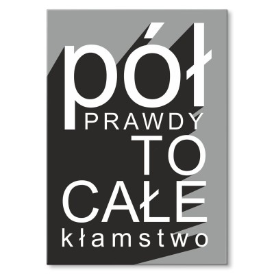 Plakat metalowy pół prawdy Prezent