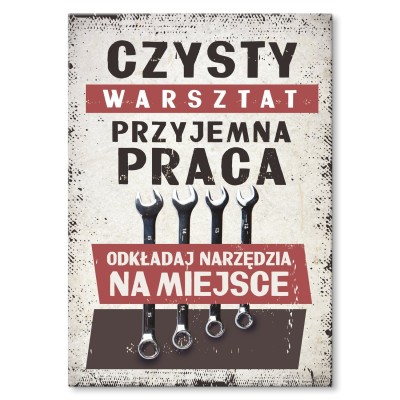 Plakat metalowy czysty warsztat Prezent