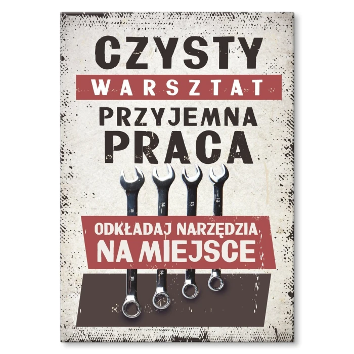 Plakat metalowy czysty warsztat Prezent