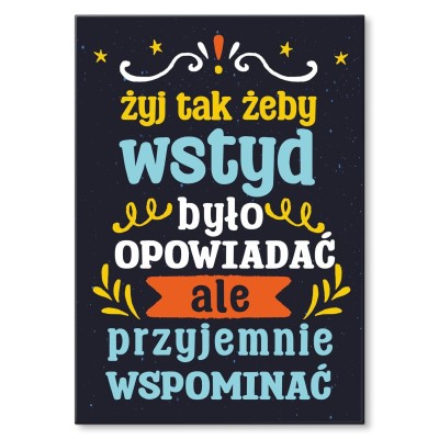 Poster metal żyj tak aby wspominać gift