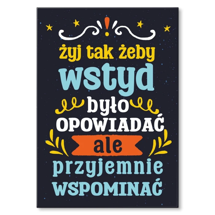 Poster metal żyj tak aby wspominać gift