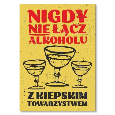 Plakat metalowy nie łącz alkoholu Prezent