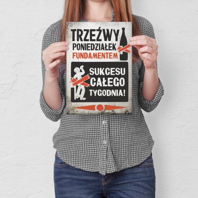 Plakat metalowy trzeźwy poniedziałek Prezent