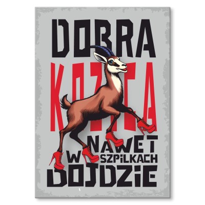 Plakat metalowy dobra kozica Prezent