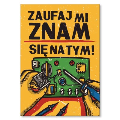 Plakat metalowy zaufaj mi znam się na tym Prezent