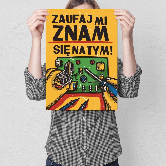 Plakat metalowy zaufaj mi znam się na tym Prezent