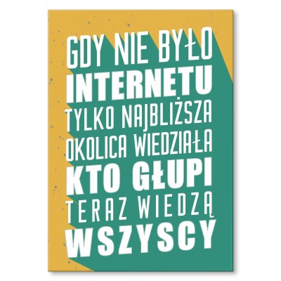Poster metal nie było Internetu gift