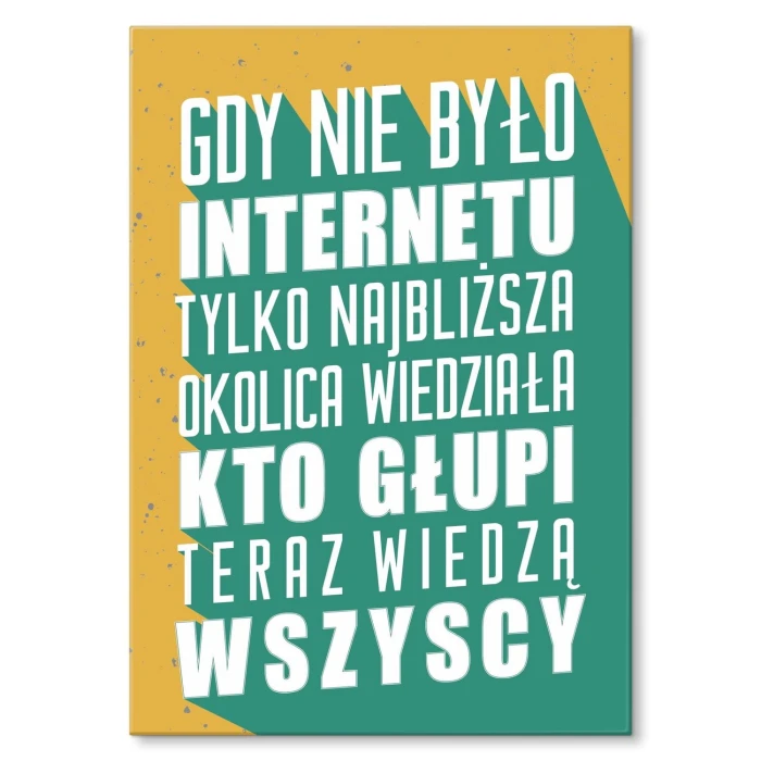 Poster metal nie było Internetu gift
