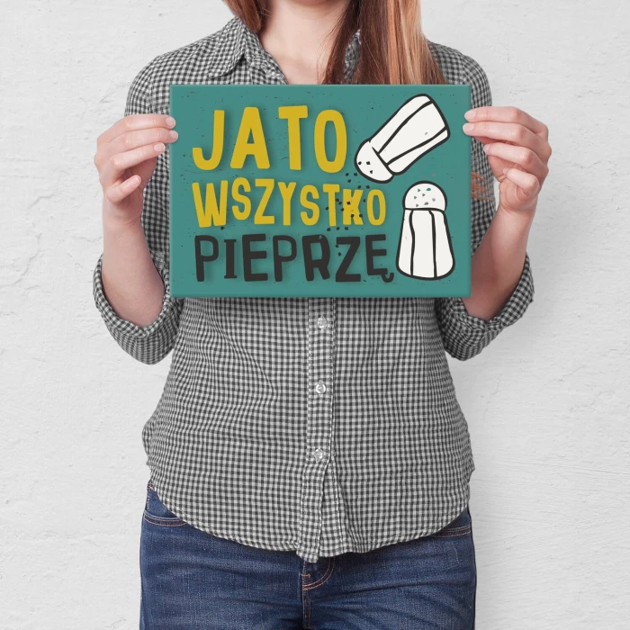 Poster metal wszystko pieprzę gift