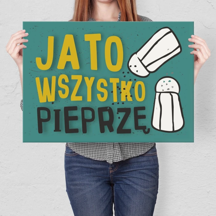 Plakat metalowy wszystko pieprzę Prezent