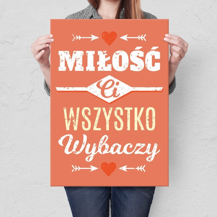 Plakat metalowy Miłość ci wszystko wybaczy Prezent