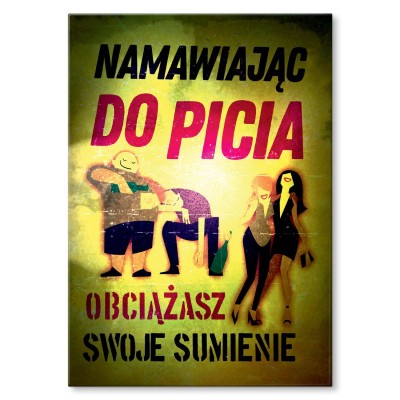 Plakat metalowy Namawianie do picia Prezent