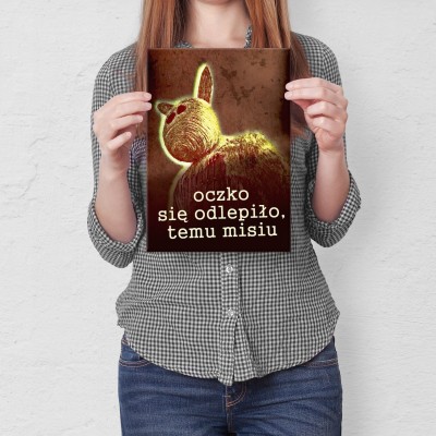 Plakat metalowy Oczko się odlepiło Miś Prezent