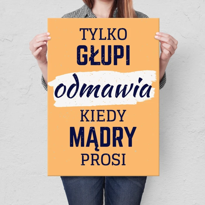 Plakat metalowy Tylko głupi odmawia Prezent