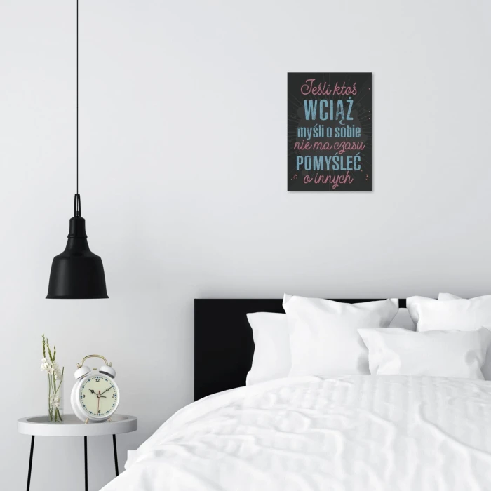 Plakat metalowy Jeśli ktoś myśli o sobie Prezent