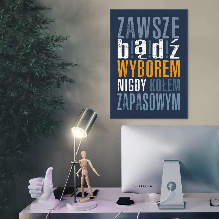 Plakat metalowy Zawsze bądż wyborem Prezent