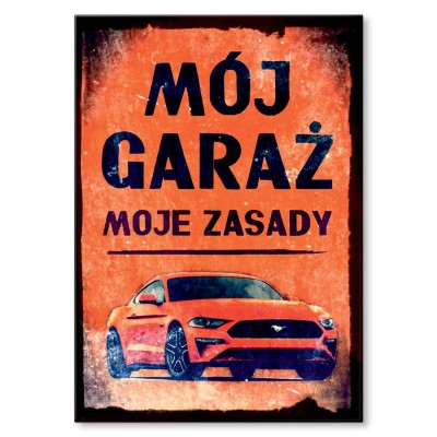 Plakat metalowy Mój garaż GT Prezent