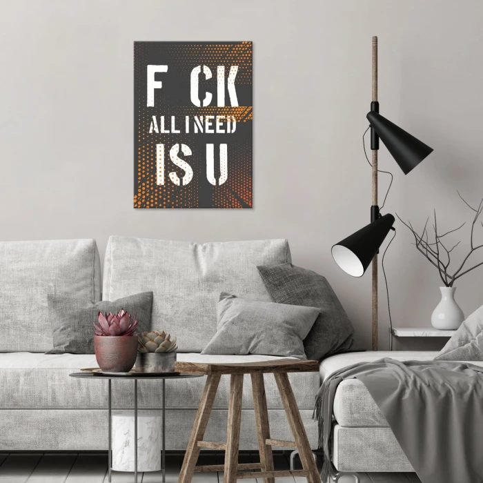 Plakat metalowy FCK all I need is U Prezent