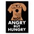 Plakat metalowy Not angry but hungry Prezent