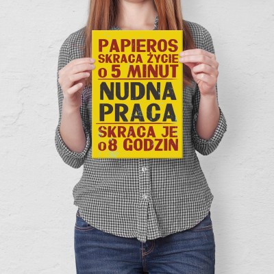 Plakat metalowy nudna praca Prezent