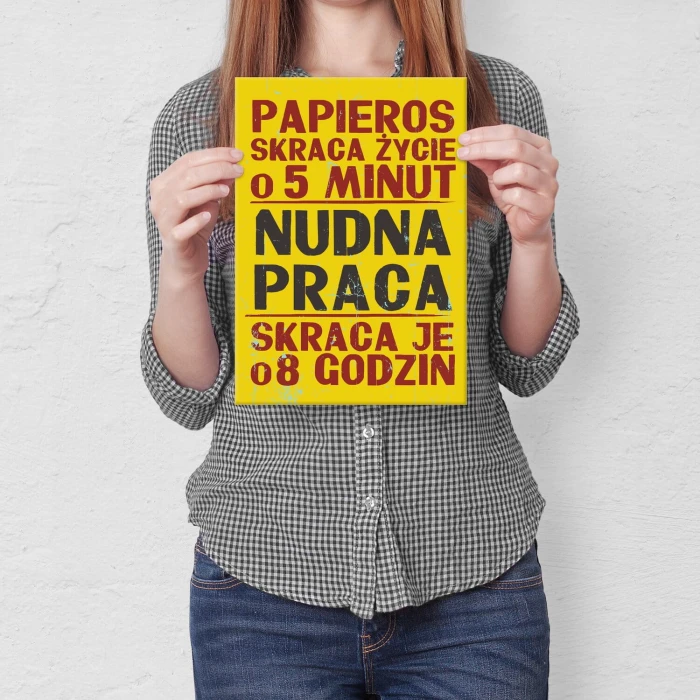 Plakat metalowy nudna praca Prezent