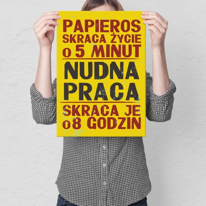 Plakat metalowy nudna praca Prezent