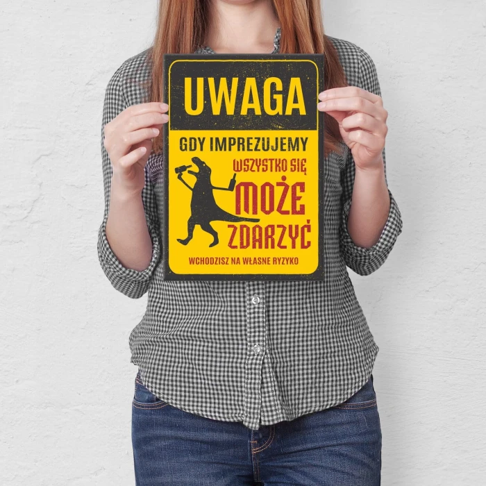 Poster metal gdy imprezujemy gift