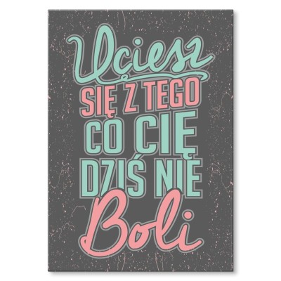 Plakat metalowy uciesz się z tego Prezent