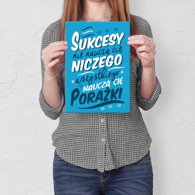 Plakat metalowy sukcesy nie nauczą Prezent