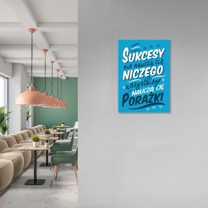 Plakat metalowy sukcesy nie nauczą Prezent