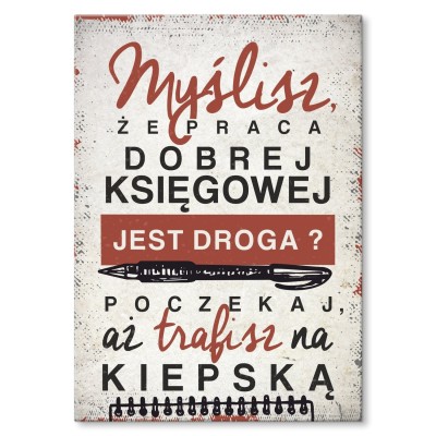 Plakat metalowy Praca dobrej księgowej Prezent
