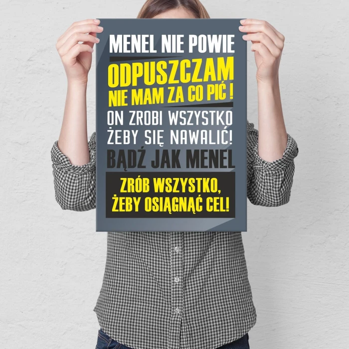 Plakat metalowy menel nie powie Prezent