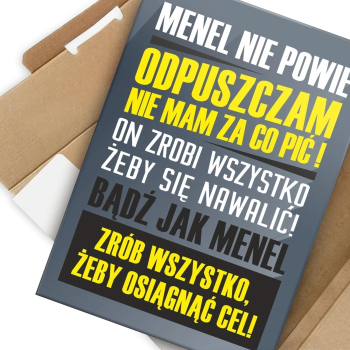 Plakat metalowy menel nie powie Prezent