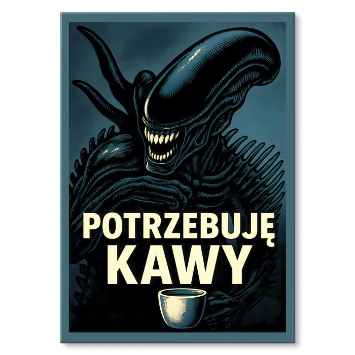 Plakat metalowy potrzebuję kawy Prezent