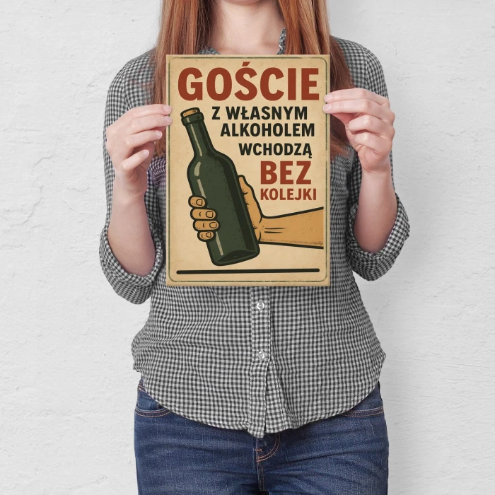 Plakat metalowy goście z własnym alkoholem Prezent